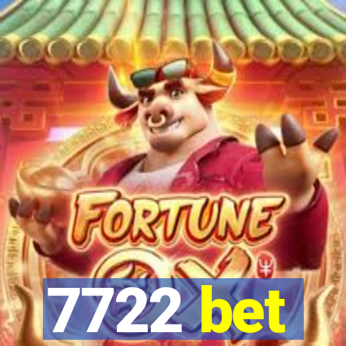 7722 bet